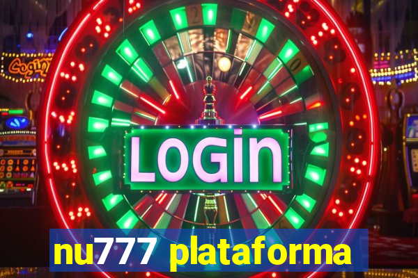 nu777 plataforma